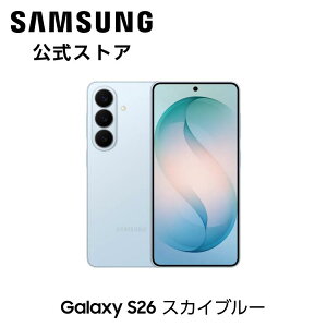 �y�����z Samsung Galaxy S26 256GB / 512GB Galaxy AI SIM�t���[�X�}�z �{�� �[�� FeliCa�Ή� Samsung���� �������K�i 6.3�C���` �y�ʖ�167g IP68�h���h�o �t��HD+ �o�b�e���[ 4,300mAh