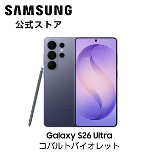 �y�����z Samsung Galaxy S26 Ultra 256GB / 512GB / 1TB Galaxy AI SIM�t���[�X�}�z �{�� �[�� FeliCa�Ή� Samsung���� �������K�i 6.9�C���` �y�ʖ�214g IP68�h���h�o QHD+ �o�b�e���[ 5,000mAh