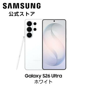 �y�����z Samsung Galaxy S26 Ultra 256GB / 512GB / 1TB Galaxy AI SIM�t���[�X�}�z �{�� �[�� FeliCa�Ή� Samsung���� �������K�i 6.9�C���` �y�ʖ�214g IP68�h���h�o QHD+ �o�b�e���[ 5,000mAh