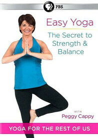 【輸入盤】PBS (Direct) Easy Yoga: The Secret to Strength and Balance With Peggy Cappy [New DVD]