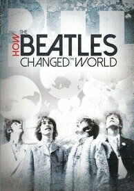 【輸入盤】Vision Films How the Beatles Changed the World [New DVD]