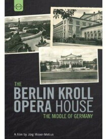【輸入盤】Euroarts (Don't Use) J rg Moser-Metius - Berlin Kroll Opera House: Middle of Germany [New DVD]