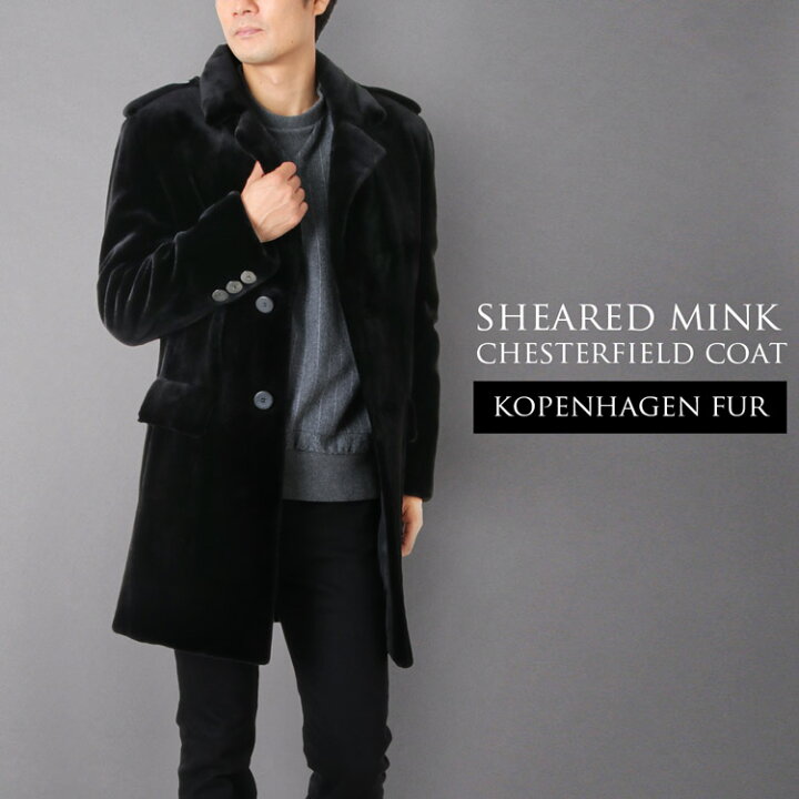 楽天市場】シェアード ミンク チェスターコート メンズ KOPENHAGEN FUR 