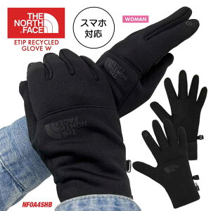 ySALE24%OFFzm[XtFCX  fB[X THE NORTH FACE ETIP RECYCLED GLOVE NF0A4SHB O[u X}zΉ C[`bv h  t[X X}z  ~ ~ W g[jO XL[ A