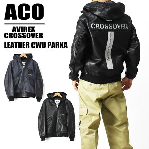 AVIREX �A�r���b�N�X �N���X�I�[�o�[ ���U�[ CWU �p�[�J�[ ACO CROSSOVER LEATHER CWU PARKA ���U�[�W���P�b�g �v�W���� �~���^���[ �����Y 783-4250009