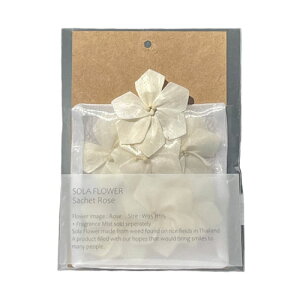 Sola Flower Sachet \t[TVF Rose [Yy|vzyv[gzyuC_zyi`zySҌzyA}zy[tOXzyv`Mtgz