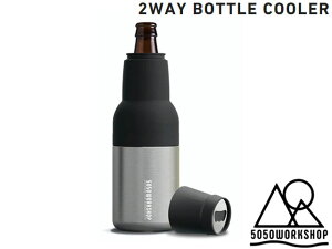 5050WORKSHOP 2WAY BOTTLE COOLER 2ウェイ ボトルクーラー SILVER シルバー 銀 ビン 缶 保冷カバー 真空構造 保冷クーラー 栓抜き ネオプレーンカバー 350ML フィフティフィフティワークショップ