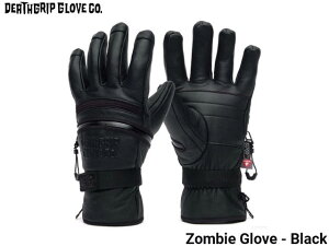 DEATHGRIP GLOVE CO. fXObv O[u Zombie Gloves Black ]r O[u ubN  {Ki Y fB[X Xm[{[h Xm{ snow XL[O[u 5{w  Xm[{[h oCN
