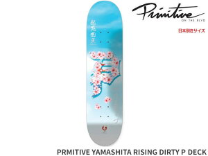 Primitive �������K�i �v���~�e�B�u PRMITIVE YAMASHITA RISING DIRTY P DECK ���}�V�^ ���C�W���O �_�[�e�B�[ �s�[ �u���b�N �O���[ �f�b�L �X�P�{�[ �X�P�[�g�{�[�h Skateboard �R�����V�� 2nd�v�����f�� ���{