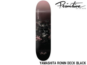 Primitive �������K�i �v���~�e�B�u PRIMITIVE YAMASHITA RONIN DECK BLACK ���}�V�^ ���[�j�� �f�b�L �u���b�N �X�P�{�[ �X�P�[�g�{�[�h Skateboard