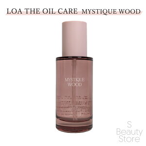 ロアザオイルケア LOA THE OIL CARE ブランシュ シトラスベール ジャスミンドレ ラテローズ ネロリ スモークティ ミスティックウッド ノワール ペアブランシュ ブルークレール 100ml アウトバスト