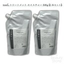 インターコスメ Inter cosme トエル toeL 【2本セット】 トリートメント モイスチャー 500g（詰替） トリートメント ユニセックス ヘアケア