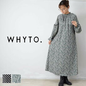 【SALE全品 50%OFF】 ＼更にポイント10倍／4/24(wed)20:00～4/27(sat)9:59まで　　　WHYTO.(ホワイト)Vintage Flower Dress 2colorwht23fop4039【 北海道も送料無料 】