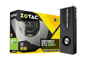 【中古】Zotac GeForce GTX 1080 Tiブロワー 11GB GDDR5X ZT-P10810B-10B バルクパック