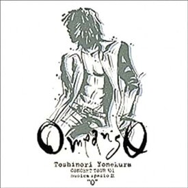 【中古】O means O Toshinori Yonekura CONCERT TOUR ’01 musica spazio IX “O”(初回生産版) [DVD]