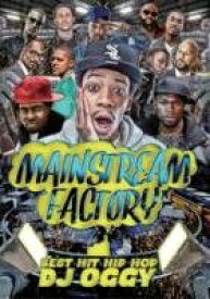 【中古】Mainstream Factory -Best Hit Hip Hop- / DJ Oggy