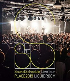 【中古】Sound Schedule Live Tour “PLACE2019" LIQUIDROOM(Blu-ray Disc)