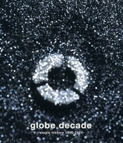 楽天市場】globe decade －single history 1995－2004－（CD・DVD）の通販