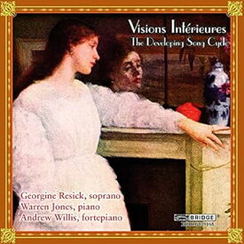 【中古】Visions Interieures: Developing Song Cycle