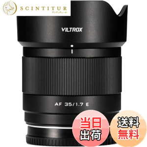 �y���������zVILTROX �\�j�[�}�E���g�����Y�V���[�Y �T�C�Y�FAF 35 F1.7 FE