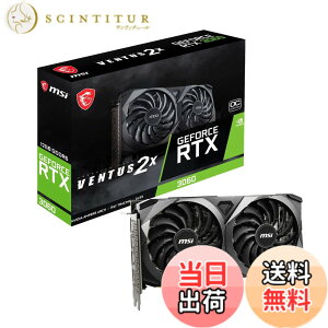 �y���������zMSI GeForce RTX 4060 VENTUS 2X BLACK 8G OC �O���t�B�b�N�X�{�[�h VD8560