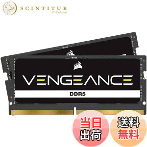 �y���������zCORSAIR DDR5-4800MHz �m�[�gPC�p ������ VENGEANCE DDR5 32GB [16GBx2��] SO-DIMM CMSX32GX5M2A4800C40 (PC5-38400)