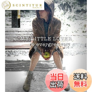 �y���������zre:evergreen - My Little Lover