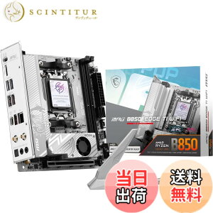 �y���������zMSI MPG B850I EDGE TI WIFI Mini-ITX�}�U�[�{�[�h MB6799