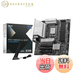 �y���������zMSI PRO B860M-A WIFI Micro-ATX�}�U�[�{�[�h MB6687