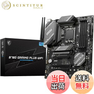 �y���������z�y����1�N�����ŁzMSI B760 GAMING PLUS WIFI/A DDR5 �}�U�[�{�[�h ��13/12����CPU(LGA1700)�Ή� PCIE�X���b�g5�� ATX [Intel B760] MB6246