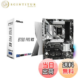 �y���������zASRock �}�U�[�{�[�h B760 Pro RS Intel ��12���� �E 13���� CPU (LGA1700)�Ή� B760�`�b�v�Z�b�g DDR5 ATX �}�U�[�{�[�h �y�������K�㗝�X�i�z
