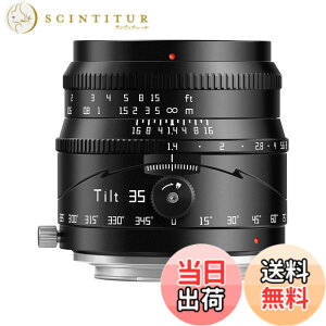 �y���������zTTArtisan Tilt 50mm f/1.4 �� tilt 35mm F1.4 �e�B���g �`���g �P�œ_�����Y �t���T�C�Y APS-C �����Y �������w �F�FX�}�E���g�A�T�C�Y�F35mm F1.4