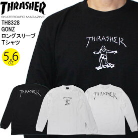 【クーポン有】【10%OFF】正規品 あす楽 THRASHER スラッシャー Tシャツ 長袖 ロングスリーブTシャツ TH8328 GONZ LOGO ロンT メンズ 男性 ユニセックス マークゴンザレス ゴンズ 人気 かっこいい スケートボード スケボー L/S Tee 送料無料 ポイント消化 2021