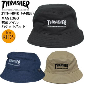 正規品 子供用 スラッシャー ハット THRASHER HAT 帽子 21TH-H04K MAG LOGO 抗菌 ツイル バケットハット 54cm キッズ 子供 キッズ用 ブランド 刺繍 ポイント消化 送料無料