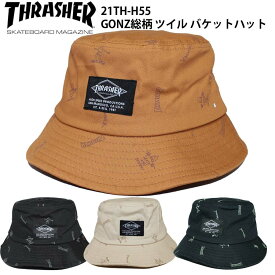 正規品 スラッシャー ハット THRASHER HAT 帽子 21TH-H55 GONZ総柄 ツイル バケットハット バケット 大人用 メンズ 58cm ブランド ポイント消化 送料無料