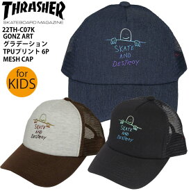 【クーポン有】正規品 あす楽 子供用 スラッシャー ジュニア キッズ 子供 メッシュキャップ THRASHER 帽子 22TH-C07K GONZ ART グラデーションTPUプリント 6P MESH CAP メッシュ キャップ ラウンドバイザー カーブバイザー 男の子 女の子 男女兼用 CAP ポイント消化