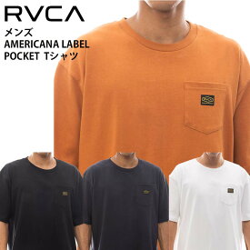 【クーポン有】【10%OFF】 正規品 あす楽 RVCA ルーカ メンズ ヘビーウエイト 半袖 ポケット Tシャツ BE041-230 AMERICANA LABEL POCKET TEE BE041230 ルカ 半袖Tシャツ ポケT 2024 バックプリント ロゴ サーフ スケボー ブランド 送料無料