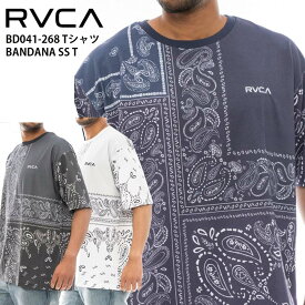 【クーポン有】【20％OFF】あす楽 正規品 RVCA ルーカ メンズ Tシャツ 半袖 Tシャツ BD041-268 BANDANA バンダナ柄 ペイズリー ペイズリー柄 総柄 BD041268 ルカ 半袖Tシャツ ロゴ サーフ スケボー スノボー スケートボード ブランド