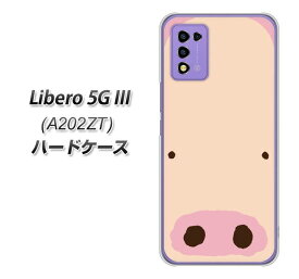 Y!mobile Libero 5G III A202ZT ハードケース カバー 【353 ぶた UV印刷 素材クリア】