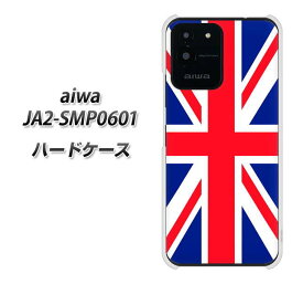 SIMフリー aiwa JA2-SMP0601 ハードケース カバー 【200 イギリス(ユニオン・ジャック） UV印刷 素材クリア】