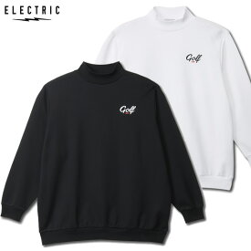「全品5-15倍 19日08時迄」25FW ELECTRIC ゴルフ シャツ EG25FU03 ONE POINT GOLF LOGO MOCK NECK SWEAT： 正規品/エレクトリック/メンズ