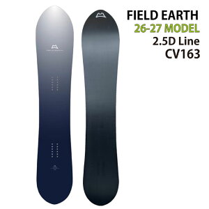 �y�\��̔��zFIELDEARTH 2.5D CV 163cm�@�t�B�[���h�A�[�X�V�[�u�C 2026-27���f��