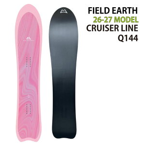 FIELDEARTH�@CRUISER LINE Q144cm�@�t�B�[���h�A�[�X�N���[�U�[���C���L���[ 2026-27���f��