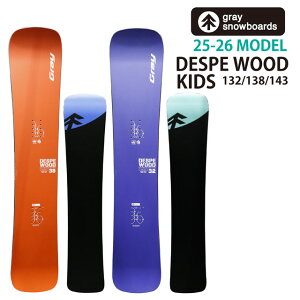 yeiX܂zGRAY DESPE WOOD 132/138/143cm@OC fXyEbh 2025-26LbY[X