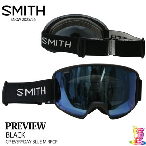 SMITH�y�X�~�X�z PREVIEW �t���[���FBlack �����Y�FCP EVERYDAY BLUE MIRROR�@2025-26���f���@�y���K�i�z�S�[�O�� ASIAN-FIT