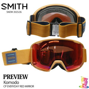 SMITH�y�X�~�X�z PREVIEW �t���[���FKOMODO �����Y�FCP EVERYDAY RED MIRROR�@2025-26���f���@�y���K�i�z�S�[�O�� ASIAN-FIT