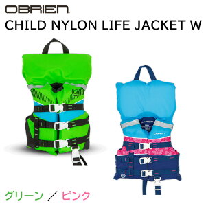y30܂ŃGg[P10{!z OBRIEN CHILD NYLON LIFE JACKET | IuCG `Ch iC Ct WPbg ݕt O[/sN qp iCxXg W[