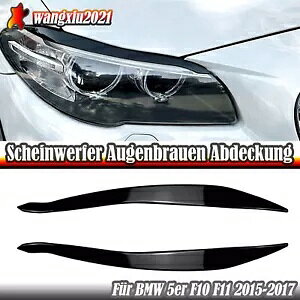 BMW 5 V[Y F10 F11 2015-2017 tgwbhCg܂ԂуJo[- For BMW 5 Series F10 F11 2015-2017 front headlights eyelid eyebrow cover-