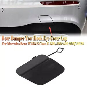 xc W213 E NX E350/400/450 2017-20 pAtbN Jo[ Lbv- Rear towing hook cover cap for Benz W213 E-Class E350/400/450 2017-20-