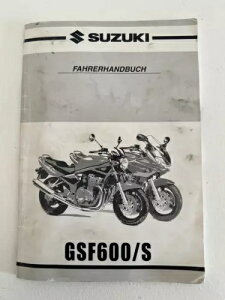 �X�Y�L GSF 600 S �h���C�o�[�Y�}�j���A�� �I�[�i�[�Y�}�j���A�� - Suzuki GSF 600 S Driver's Manual Owner's Manual- �y���s�A���i�z